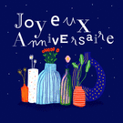 Joyeux anniversaire avec vases fleuris color&eacute;s